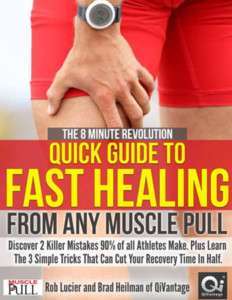 Quick Guide To Fast Healing - Muscle Pulls, Sprains, Sports Injuries